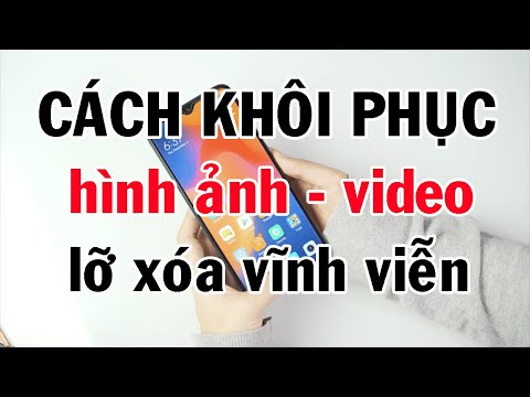 Khôi phục ảnh đã xóa trên android || Khôi phục video đã xóa trên android