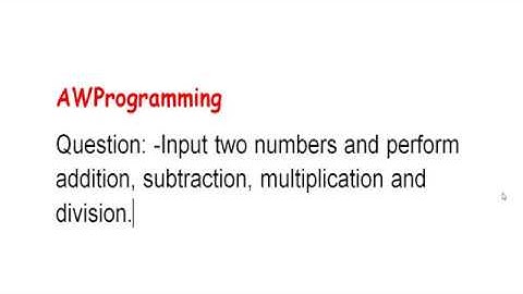 Question and solution to input two numbers and add,subtract,multiply and divide them[Java]