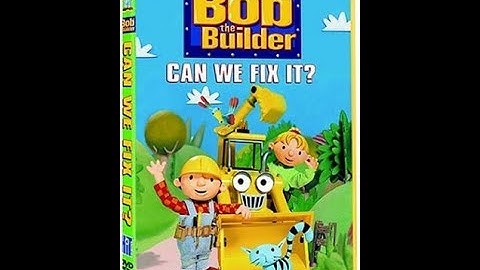 Bob the Builder Can We Fix It? (2001) Video