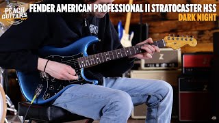 No Talking...Just Tones | Fender American Professional II Stratocaster HSS | Rosewood - Dark Night
