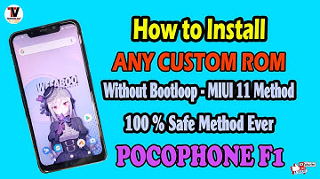 How to Install Any CUSTOM ROM in POCO F1 | MIUI 11 Method - No Bootloop | 100% Safe Method |