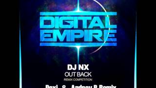 DJ NX - Out Back (Dexi & Andrey B Remix) DIGITAL EMPIRE RECORDS CONTEST