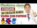 ¿Qué ocurre al MEZCLAR la VIAGRA con POPPERS? | Medicina Clara