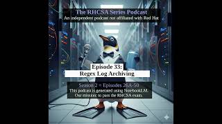 RHCSA (033): Season 2 - Scenario 8: Regex Log Archiving