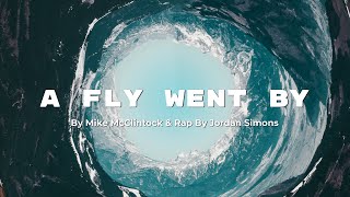 Mike Mcclintock - A Fly Went By (Lyrics) [Rap by Jordan Simons]