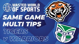 Tigers vs Warriors Same Game Multi | NRL 2022 Round 3 Betting Tips screenshot 4