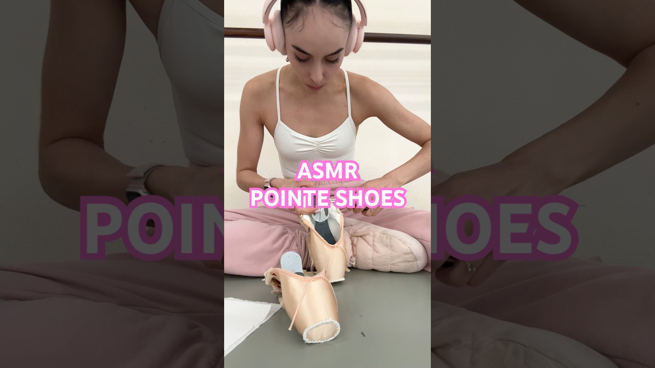 ASMR POINTE SHOES 