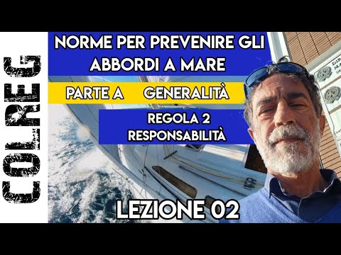 ⁣02 Conoscere il COLREG - Regola 2: RESPONSABILITÀ