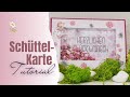 Tutorial | Schüttelkarte mit Geheimnis | Watch me craft