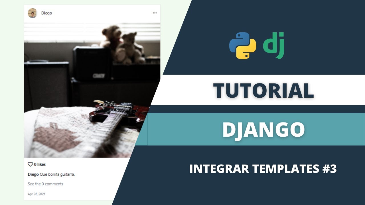 Integrar Templates | Crea un Clon de Instagram con Django (Parte 3 ...