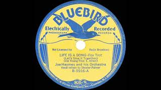 1935 Joe Haymes - Life Is A Song (Let’s Sing It Together) (Skeeter Palmer, vocal)