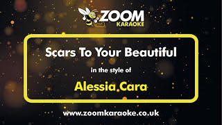 Alessia Cara - Scars To Your Beautiful - Karaoke Version from Zoom Karaoke Resimi