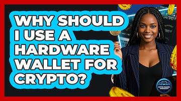 Why Should I Use A Hardware Wallet For Crypto? - Crypto Trading Strategists