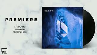 PREMIERE: SHKAPOV - Menhen (Original Mix) [BEATFREAK RECORDINGS]