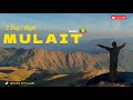 Ep.1 มุลาอิ ขุนเขาแห่งศรัทธา(Mulait) ทุ่งหญ้าสีทอง ￼