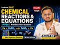 🔴 LIVE: Chemical Reaction &amp; Equation PYQs | 100% Board Questions | Class 10