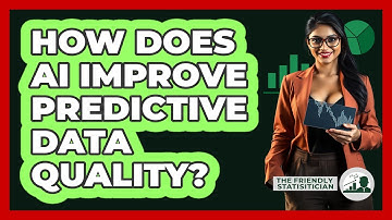 How Does AI Improve Predictive Data Quality? - The Friendly Statistician