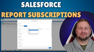 Salesforce Report Subscriptions: The What, The How, The Why