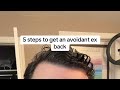 5 steps to get an avoidant ex back