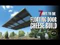 7 Days to Die: Easy Cheese Horde ''Base'' - Floating Garage Door Trick
