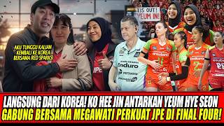 LIVE FROM KOREA🔥KO HEE JIN BRINGS YEUM HYE SEON TO JOIN MEGAWATI TO STRENGTHEN JPE IN THE FINAL F...