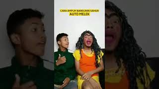 Cara Mudah Bangunin Sahur  Drama Puasa