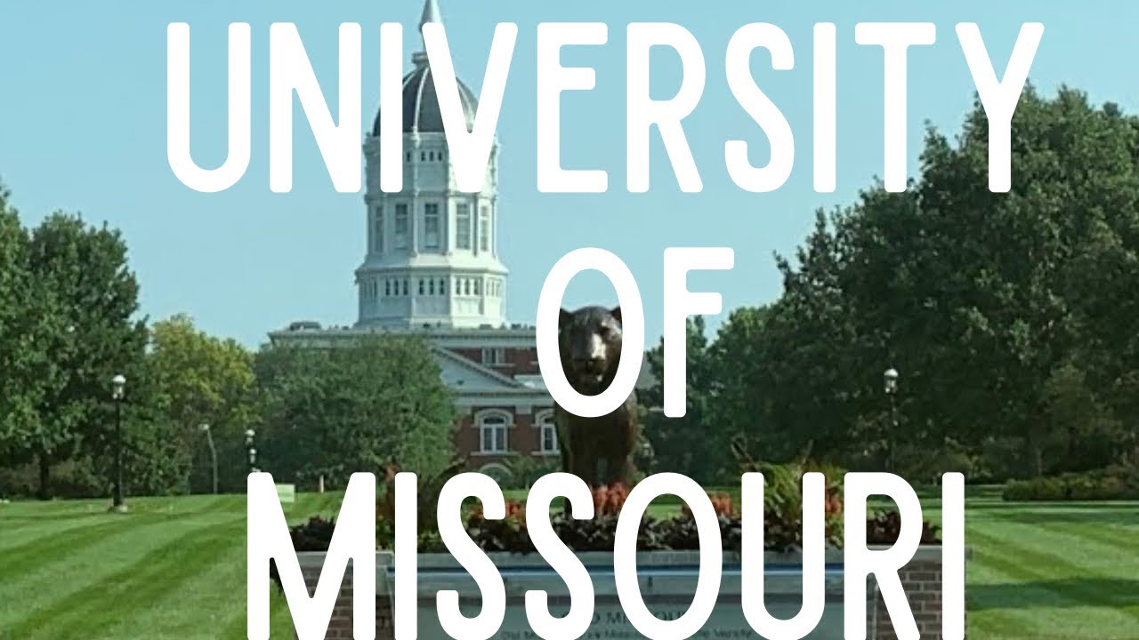 The University of Missouri, Columbia Missouri