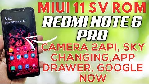 Redmi Note 6 Pro MIUI 11 SV ROM | Focus Mode, Ultra Battery Saver, Camera 2Api | MIUI 11 9.11.14