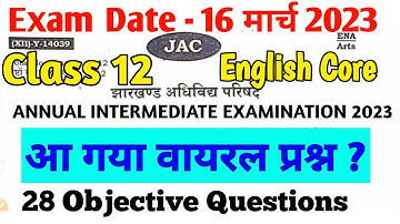 Class 12 English Core Objective Questions 2023 | Jac Board 2023 | English Exam 16 March 2023 |
