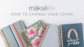 Changing Your MakseLife Cover