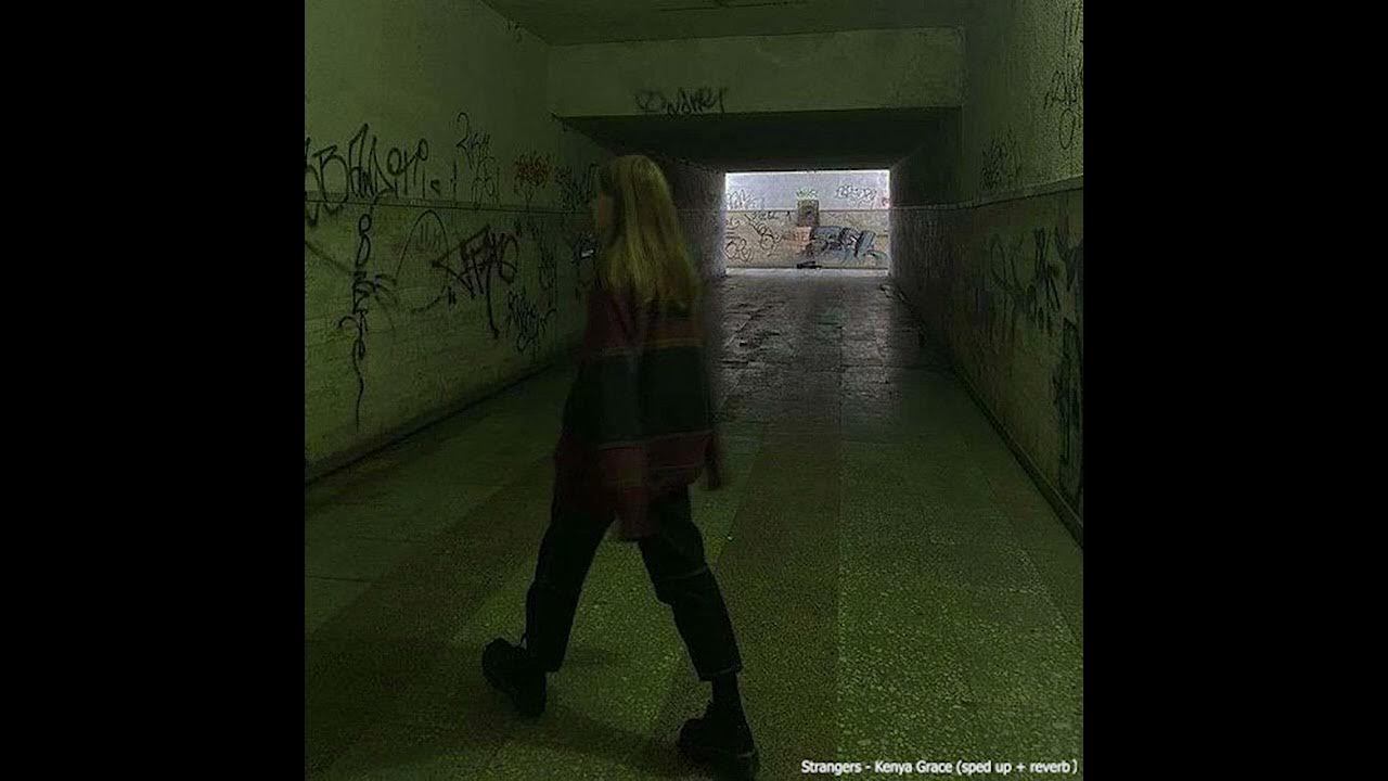 Kenya grace strangers speed up. Strangers kenya grace песня. Kenya grace strangers. Strangers speed up kenya grace. Song strangers kenya grace.