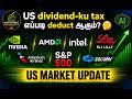US dividend-ku tax எப்படி deduct ஆகும்?🤔| US Market Update|#investmentbrilliancetamil | #nvidia