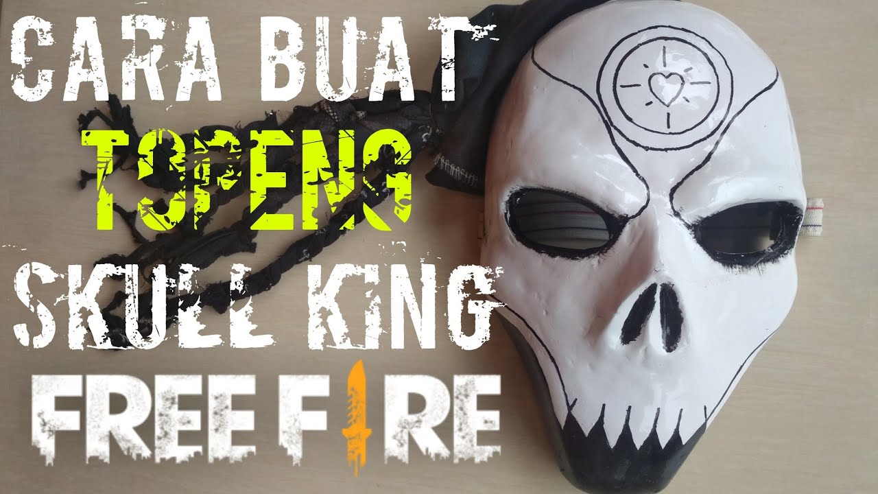 Cara Membuat Topeng Skull King Free Fire Sendiri Dari Bubur Kertas Youtube