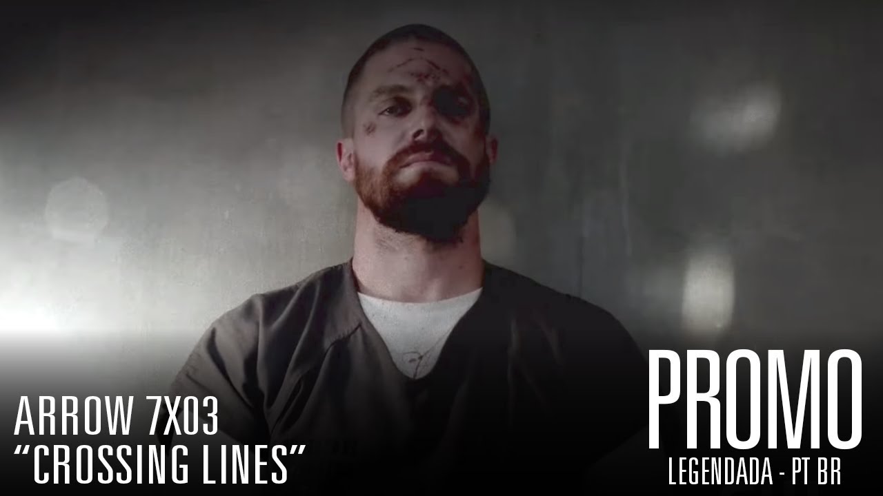 Arrow - Promo 7x03 "Crossing Lines" | LEGENDADO