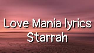 Love Mania Starrah lyrics