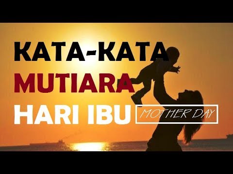  Kata kata Mutiara Hari Ibu Terbaru Ucapan Spesial 