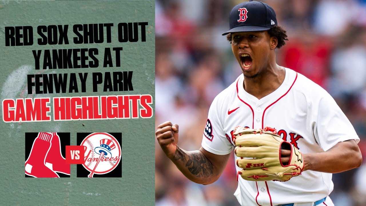 FULL HIGHLIGHTS: Red Sox SHUTOUT Yankees for SERIES SWEEP at Fenway Park (6/15/25)
