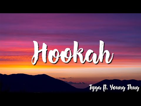 Tyga - Hookah (feat. Young Thug) - Ouvir Música