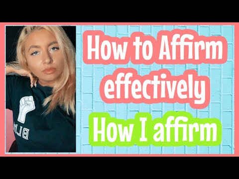 How to Use your Affirmations Effectively