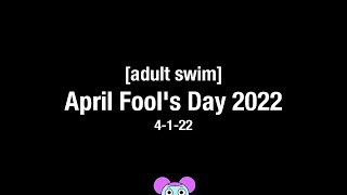 [adult swim] - April Fool's Day 2022 - Bumpers and Pibby Cameos