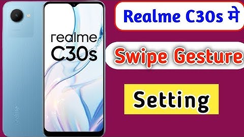 Realme C30s me Swipe gesture navigation setting | how to use gesture navigation in Realme c30s