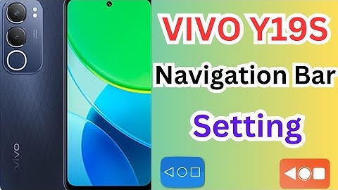 Vivo Y19s Navigation Bar || Vivo Y19s Back Button Settings || Vivo yY19s Back Button Settings