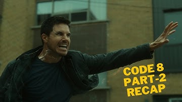 Code 8 Part 2 movie RECAP | Code 8 Part 2 EXPLAINED