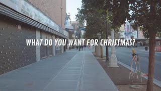 What Do You Want for Christmas?
