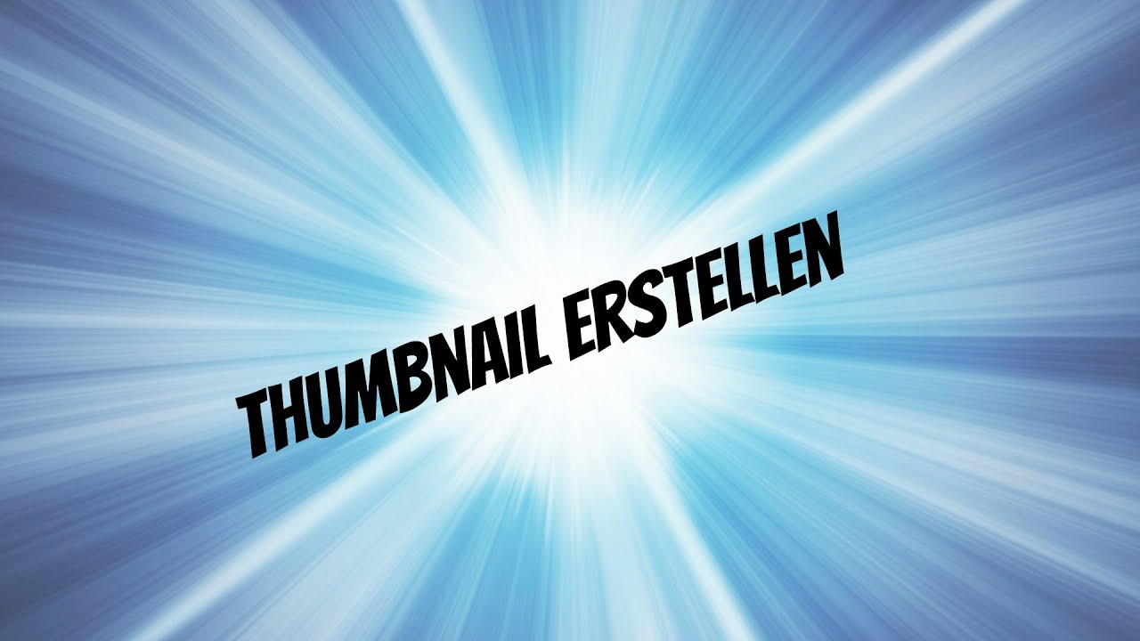 Thumbnail erstellen Kostenlos und ohne Download - YouTube