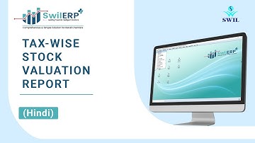How to View Tax Wise Stock Valuation Report in SwilERP Software