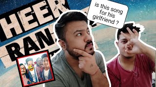 Best ever REACTION on HEER RANJHA song by Bhuvanbam | ft. @bhuvanbam | BB New Song heer ranjha