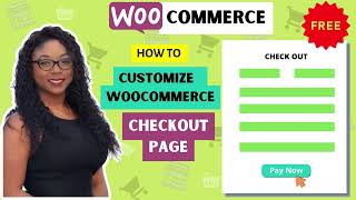 How To Customize WooCommerce Checkout Fields | Add Custom Fields | FREE (2022)