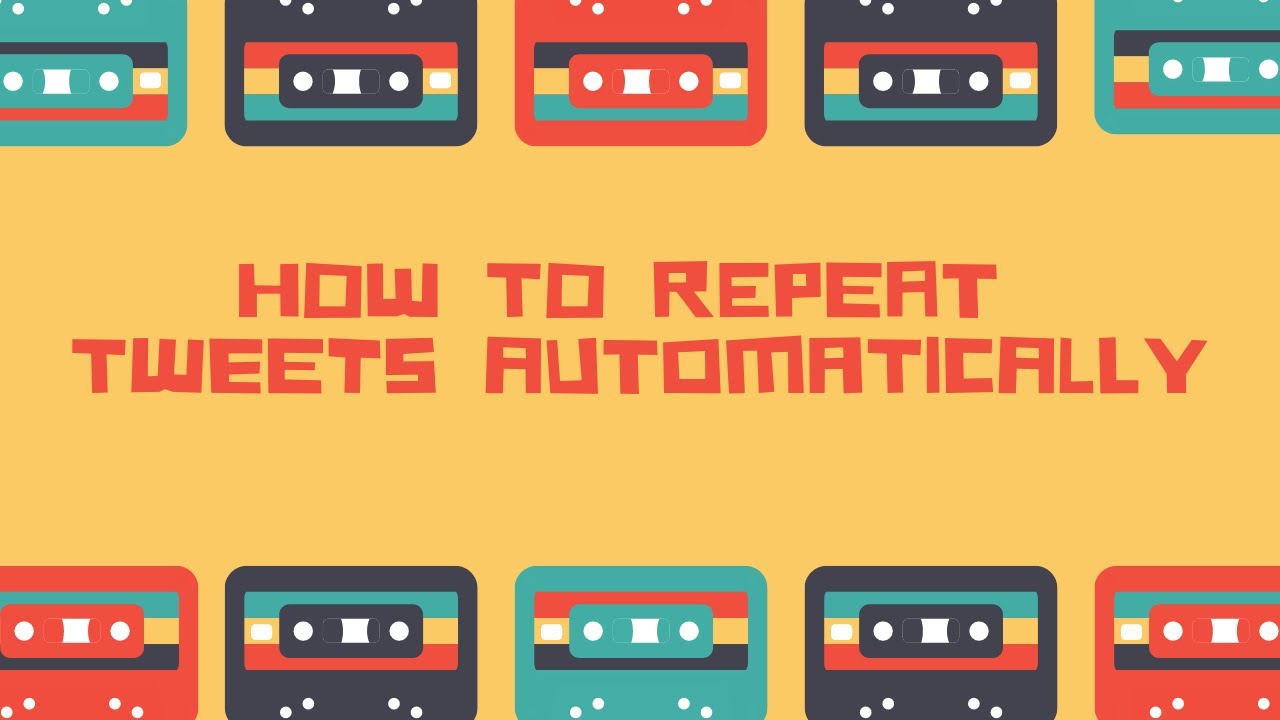 How to repeat tweets automatically - YouTube