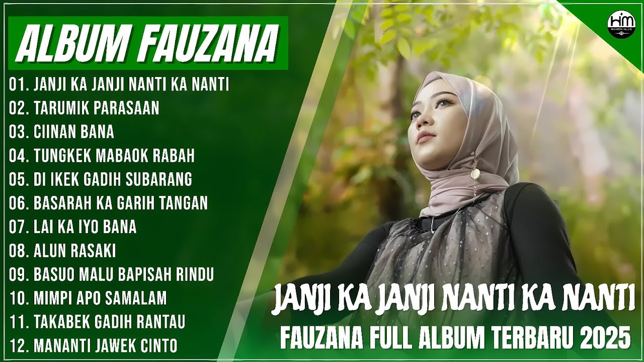 FAUZANA - LAGU MINANG TERBARU FULL ALBUM TERPOPULER,JANJI KA JANJI NANTI KA NANTI,TARUMIK PARASAAN